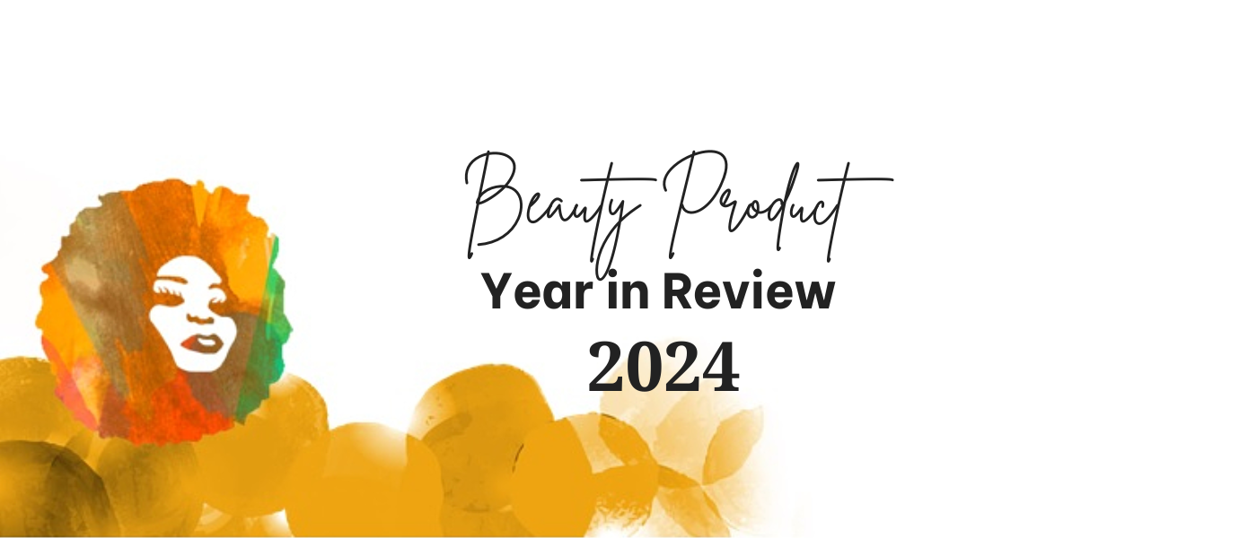 Best Beauty Products 2024 – My Product Year in Review